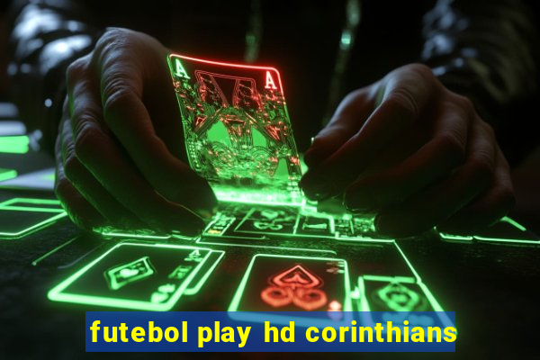 futebol play hd corinthians